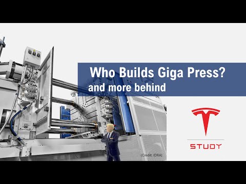 Who builds Giga Press (and more behind)?