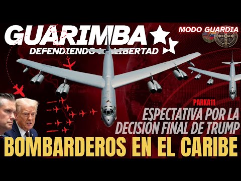 🔴 VENEZUELA EN VIVO - BOMBARDEROS B-52 EN MAIQUETÍA - HABLA TRUMP Y VEREMOS QUÉ PASA - MODO GUARDIA