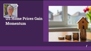 US Home Prices Gain Momentum