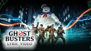 Ray Parker Jr &#39;s Ghostbusters Lyric Video