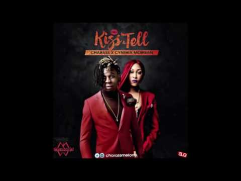 Charass - Kiss & Tell ft. Cynthia Morgan