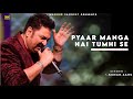 Pyaar Manga Hai Tumhi Se Kumar Sanu Bappi Lahiri Kishore Ki Yaadein Kumar Sanu Hits Songs
