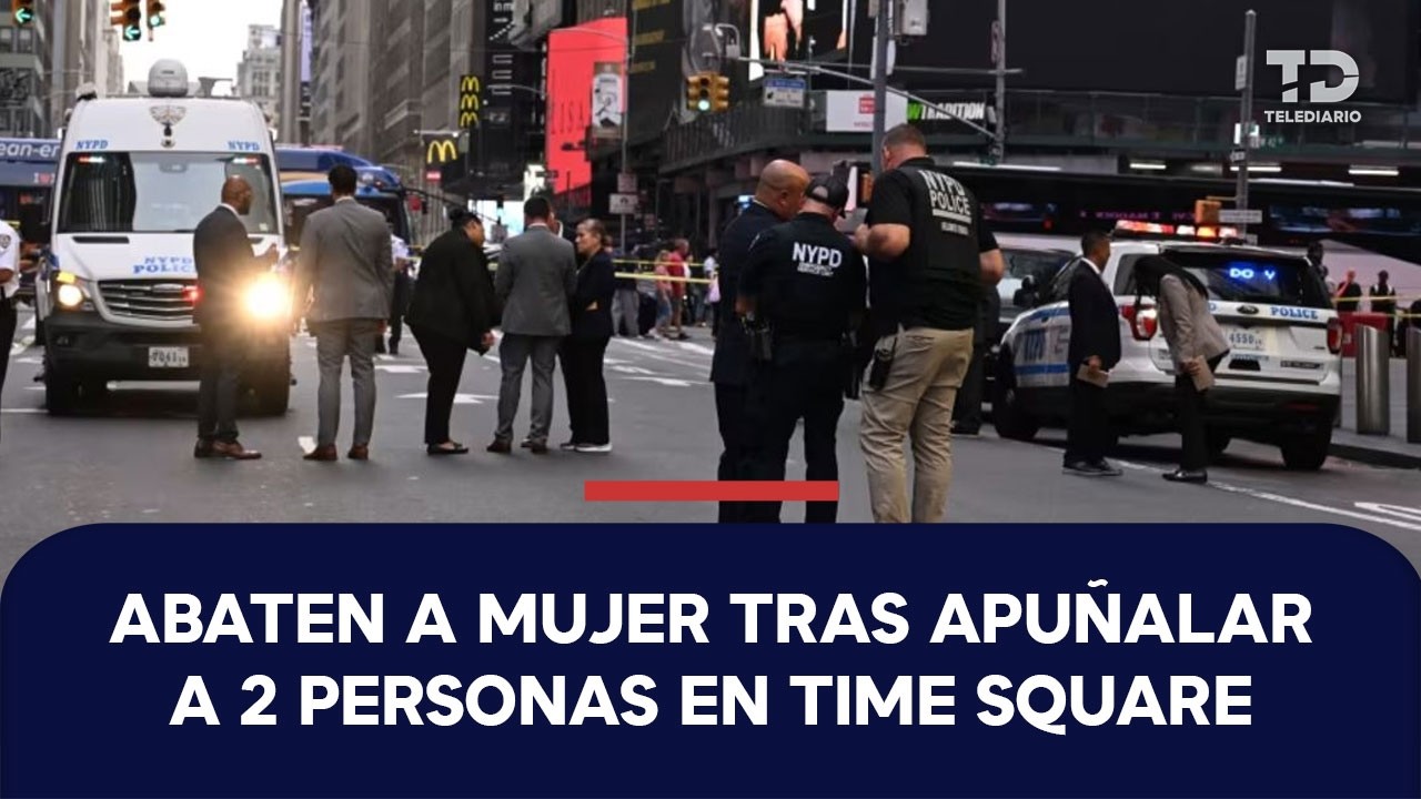¿Qué pasó en Times Square? Esto se sabe del ataque que dejó una mujer muerta