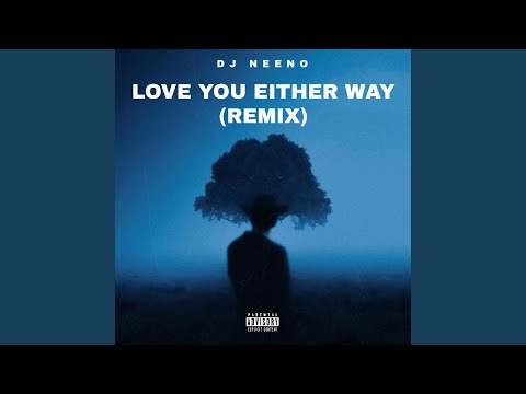 Love you either way