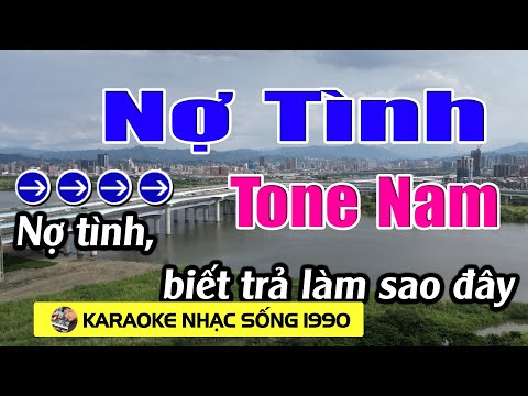 Nợ Tình - Karaoke Tone Nam - Karaoke Nhạc Sống 1990 - Beat Mới