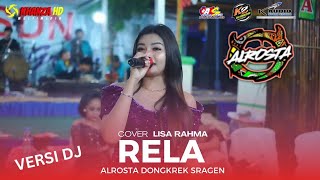 Download lagu RELA Versi DJ - Lisa Rahma⚝ALR⭕STA DONGKREK⚝KARTIKA Audio⚝Khanza HD⚝ALS  PRO mp3