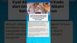Kyai Dapat Hadiah Berupa Santriwati 19 Tahun dari sang Istri untuk Dijadikan 'Madu'
