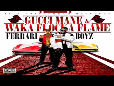 Gucci Mane & Waka Flocka Ft. YG Hootie- 