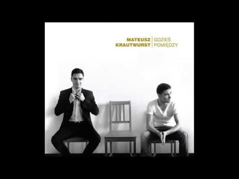 Mateusz Krautwurst - W mgnieniu oka