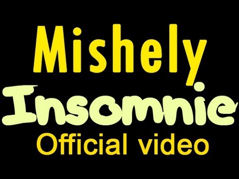 Mishely - Insomnie (Official video)
