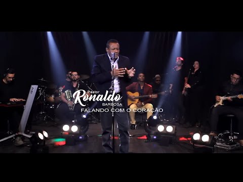 Falando com o coração - Pastor Ronaldo Barbosa