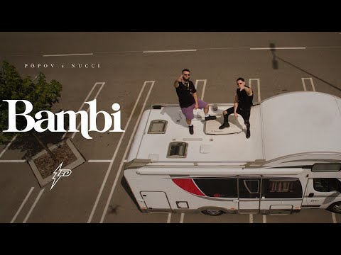 Popov x Nucci - BAMBI (Official Video) Prod. by Popov