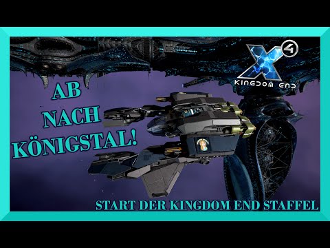 Ab nach KÖNIGSTAL! - 01 - X4 Foundations KINGDOM END Boronen DLC Let`s Play Deutsch