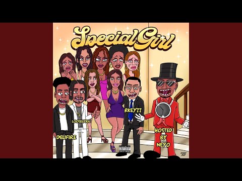 Special Girl (feat. Looselyric & Delifire) (Hosted by Ne-Yo)