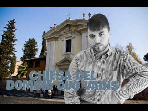 "A SPASSO PER ROMA" - Chiesa del Domine Quo Vadis