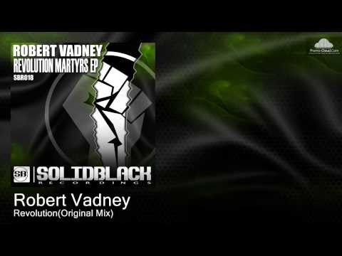 Robert Vadney - Revolution(Original Mix)