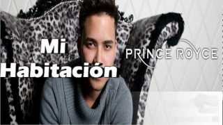 Prince Royce - Mi Habitación (con letra)