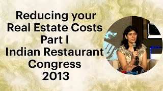 Reducing your real estate costs - Part I - Indian Restaurant Congress 2013  image