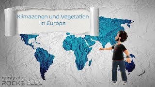Die Klima- und Vegetationszonen Europas | Flipped Classroom | geografi