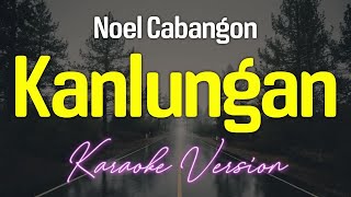 Download lagu Noel Cabangon - Kanlungan (KARAOKE Version) mp3 Download lagu Noel Cabangon - Kanlungan (KARAOKE Version) mp3