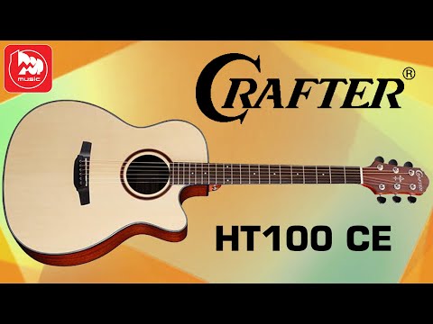 Обзор электроакустической гитары Crafter HT-100CE