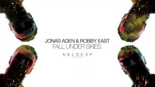 Jonas Aden &amp; Robby East - Fall Under Skies