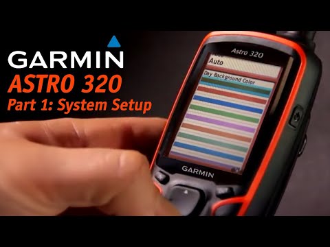 Part 1: Garmin Astro 320 System Setup