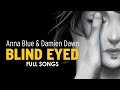 Blind Eyed by Anna Blue