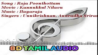 Download lagu 8D Tamil Audio--Roja Poonthottam (Use Headphone to feel the real effect) mp3