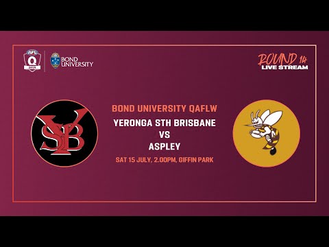 LIVE QAFLW ROUND 14 - Yeronga South Brisbane v Aspley