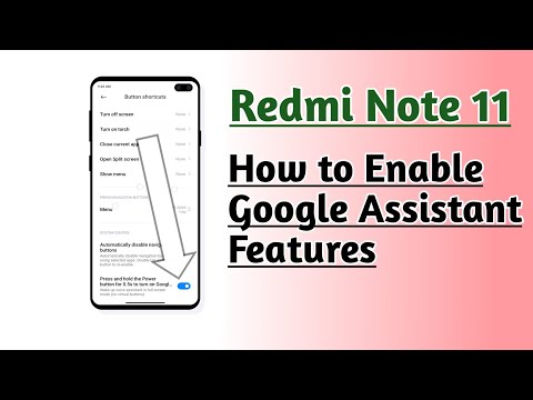 Redmi Note 11 How to enable Google Assistant features