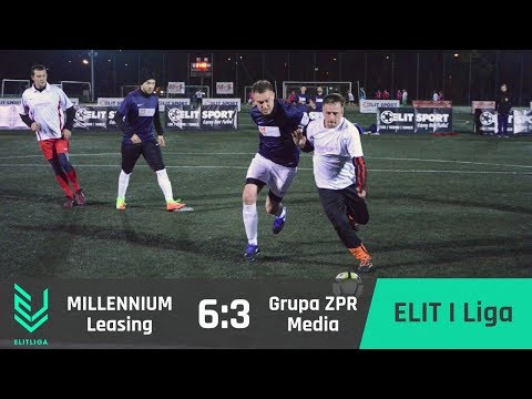 MILLENNIUM Leasing 6:3 Grupa ZPR Media - ELIT I Liga [JESIEŃ 2017]