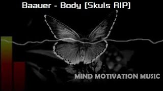 Baauer -  Body [ SKULS RIP]