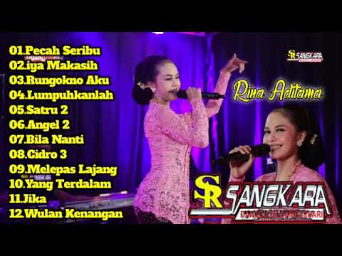 SANGKARA FULL ALBUM TERBARU 2022 || RINA ADITAMA