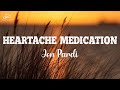 Jon Pardi Heartache Medication Lyric