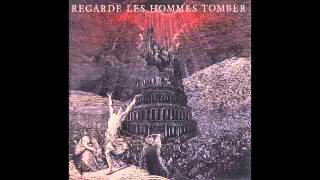 Regarde Les Hommes Tomber - Regarde Les Hommes Tomber [FULL ALBUM]