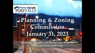 Post Falls Planning and Zoning Commission Meeting - January 31, 2023