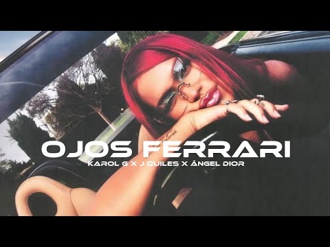 Ojos Ferrari, Karol G x JQuiles x Ángel Dior (Vídeo Musical)