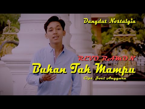 BUKAN TAK MAMPU Cipt. Zoel Anggara by REVO RAMON || Cover Video Subtitle