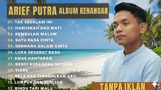 Download lagu ARIEF PUTRA ALBUM KENANGAN TERUPDATE TANPA IKLAN  mp3