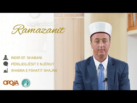 Indir ef. Shabani - Përgjegjësitë e njëriut në jetën e kësaj bote