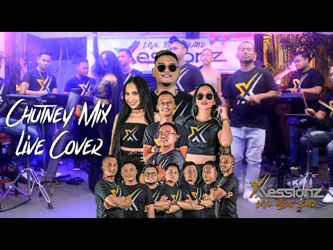 Chutney Mix Live Cover- Xessionz