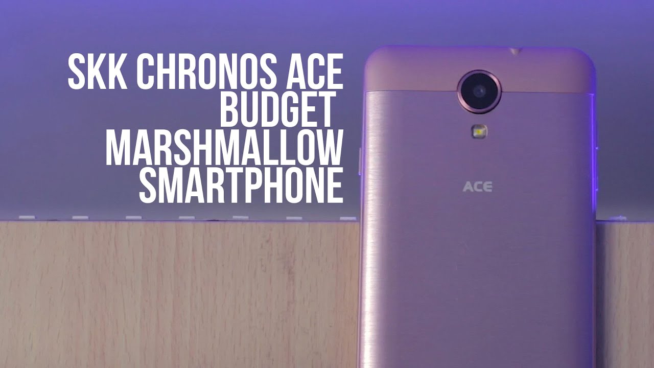SKK Chronos Ace Review “Budget Marshmallow Smartphone”