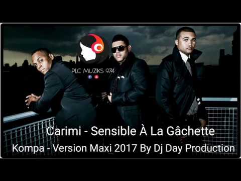 CARIMI - SENSIBLE A LA GACHETTE (VERSION MAXI 2017) [DJ DAY PRODUCTION]