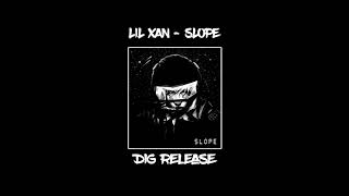 Lil Xan - SLOPE (Official Audio)