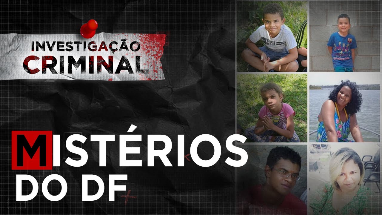 MISTÉRIOS NO DISTRITO FEDERAL - INVESTIGAÇÃO CRIMINAL