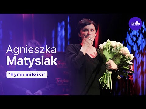 Agnieszka Matysiak „Hymn miłości” | Piosenki Edith Piaf