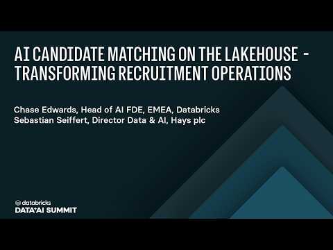 Watch: Hays and Databricks Build an AI Candidate-Job Matching Engine
