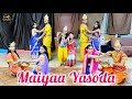 Maiyaa Yasoda | jhutha hi sahi | Choreography | Raj Mansare |