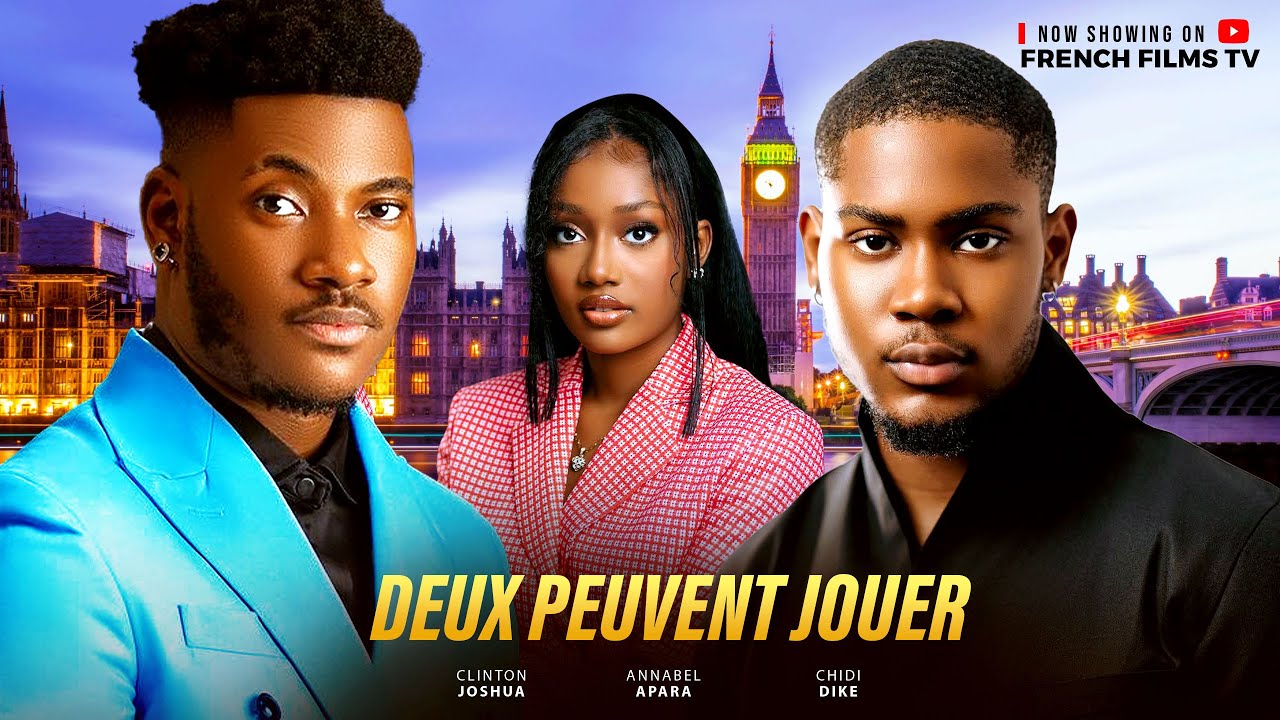 Deux Peuvent Jouerl - Chidi Dike, Clinton Joshua, Annabel Apara,  ( Dernier film français 2025)
